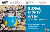 KIT DE FERRAMENTAS - Global Money Week · 2019-01-17 · Ye! Para jovens empreendedores Ye! é uma plataforma online para jovens empreendedores entre 16 e 30 anos. Vós! conecta jovens
