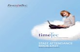 STAFF ATTENDANCE MADE EASY - TimeTec CloudUser Access Right: Allows assignment of administrators, assistants, operators and employee level to access the system. Attendance and scheduling
