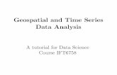 Geospatial and Time Series Data Analysis · Spatial Data Analysis Spatial data: Information about locations and shapes of objects in a geographic coordinate system Data analysis for