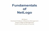 Fundamentals of NetLogo · 2018-04-02 · Fundamentals of NetLogo. What is a Model? ... It is the most widely used ABM environment. It’s the easiest to learn. The NetLogo Design