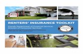 RENTERS’ INSURANCE TOOLKIT · Renters’ insurance provides protection against financial loss if your personal property (contents) is damaged or destroyed by a covered peril. A