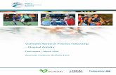 VicHealth Research Practice Fellowship – Physical Activity · VicHealth Research Practice Fellowship – Physical Activity: Final report 4 . Executive summary This report integrates