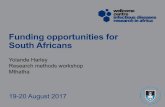 Funding opportunities for South Africans · • Must work in SA public sector for min 2 yrs after • Hamilton Naki Clinical Scholarship (Netcare) • For clinical specialists or