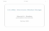 CS 286r: Electronic Market Design David C. Parkesparkes/cs286r/spring03/lectures/class1.pdf · – multiattribute, multi-unit,combinatorial auctions, exchanges – reverse, forward;