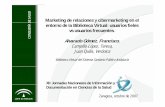 Biblioteca Virtual del Sistema Sanitario Público Andalucía€¦ · Marketing tradicional vs relacional Marketing de relaciones 1. Orientación a la retención del cliente. 2. Contacto