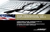 The Freedom oF InFormaTIon acT - CMS1. Chief FOIA Officers “must recommend adjustments to agency practices, personnel, and funding as may be necessary.” 2. An agency should review