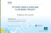 CITYWIDE CREEK & OVERLAND FLOW MODEL PROJECTriversymposium.com/wp-content/uploads/2018/10/31.pdf · 2018-10-31 · •Broad scale urban overland flow path mapping. •Identification