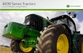 6030 Series Tractors - FarmingUKAfter your ﬁ rst few minutes of operating from the cab you’ll agree, John Deere quality is unmatched. 4 6030 Tractors Cab/Comfort 6030 Series 61