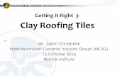 Getting it Right 3- Clay Roofing TilesClay Roofing Tiles Shingles Fungus Growth Glazed & Semi Glazed finished – almost no fungus Natural finished – common but washable yes . For