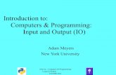 Introduction to: Computers & Programming: Input and Output ... slide... · Types of Input Covered in This Class •So Far –Input: keyboard input only –Output: graphical and text