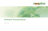 Home - zooplus AG - Investor Presentation · 2020-02-18 · Market structure and trends – zooplus operates in a large niche market with further growth potential Germany 3.9 UK 4,6