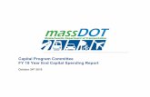 Capital Program Committee FY 19 Year End Capital ......2019/10/25  · FY19 MassDOT Capital Program Year End Spending Report FY19 Bond Cap at 103.57% exceeds FY19 Target by $32M due