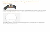 Create a Cute Vector Penguin Character in Illustrator€¦ · Now the basic structure and linework is complete we can begin bringing the character to life with colour. Replace the