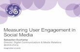 Measuring User Engagement in Social Media...Sebastien Duchamp Director, Digital Communications & Media Relations @sebduchamp Measuring User Engagement in Social Media . Setting the