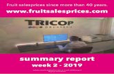 Week 2 summary...summary report week 2 - 2019 website: • e-mail: info@tricop.nl All prices are in Euro’s Fruit salesprices since more than 40 years. Apples French Jazz 18 kg. 113-