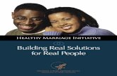 Building Real Solutions for Real People...Building Real Solutions for Real People Department of Health and Human Services Administration for Children and Families Healthy Marriage
