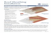 Roof Sheathing Installation - FLASH · An 8d nail (2.5 inches long) is the minimum size nail to use for fastening sheathing panels. Full round heads are recommended to avoid head