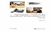 Administrator’s Guide for the SoundPoint IP/SoundStation ......August, 2007 Edition 1725-11530-220 Rev. A SIP 2.2.0 Administrator’s Guide for the SoundPoint® IP/SoundStation®