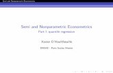 Semi and Nonparametric Econometrics · Semi and Nonparametric Econometrics Introduction Basic de nitions and properties IThe quantile function ˝7!q ˝(U) is an increasing, left continuous