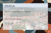 Oracle Global Leaders Program...Oracle Global Leaders Program June 23 - 13.00 CET Welcome & Introduction Vice President, Product Management Oracle Global Leaders Program Oracle Global