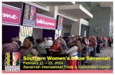 Southern Women’s Show Savannahsouthernwomensshow.com/exhibitor_documents/WSA14... · THOUSANDS ATTENDED The 11th annual Southern Women’s Show in Savannah attracted thousands of