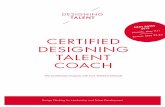 S 9 1 5 CERTIFIED DESIGNING TALENT COACH - Autoris · (draft email, presentation, story…) to start using Designing Talent in your organization or team • explore ways to turn talent