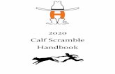 Calf Scramble Handbook - Houston, Texas Rodeo€¦ · o Thank-You Letter – Mail to your donor ASAP, e-mailed copy due to Calf Scramble Office May 31(see e-mail address on page 3)