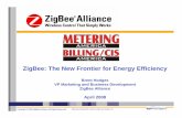 ZigBee: The New Frontier for Energy Efficiency Hodges.pdf · enable dynamic pricing and demand response . The advanced system may enable customer-premise information and automation.