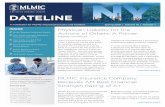 DATELINE - MLMIC Insurance Company€¦ · Physician Liability for the Actions of Others: A Primer continued from page 1 1. Riviello v. Waldron, 47 NY2d 297 (1979). 2. Nasima v Dolen,