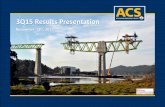 3Q15 Results Presentation - Grupo ACS · 2017-02-10 · 3Q15 Results Presentation November 13rd, 2015. Solid operating results Good evolution of operating cash flow Revenues stability
