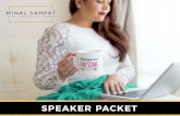 Minal Sampat Packet 20181228v4€¦ · Minal Sampat is a dental hygienist. marketing expert, and strategist. As a coach and speaker, she is known for her upbeat personality, ability