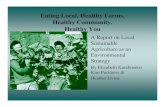Eating Local, Healthy Farms, Healthy Community, Healthy Eating Local, Healthy Farms, Healthy Community,