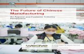 The Future of Chinese Manufacturing · much publicized “Make-in-India” cam-paign on 25 September 2015, which focuses on improving infrastructure and reducing red tape to create