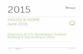 HOUZZ & HOME June 2015st.hzcdn.com/static/econ/HouzzAndHome2015.pdfHome renovation priorities span generations. Design, functionality and energy eﬃciency are prized nearly identically