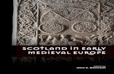 Blackwell (ed.) SCOTLAND IN EARLY MEDIEVAL EUROPE · 2019-06-19 · SCOTLAND IN EARLY MEDIEVAL EUROPE Sidestone Blackwell (ed.) 9 789088 907524 ISBN 978-90-8890-752-4 ISBN: 978-90-8890-752-4