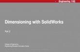 Dimensioning with SolidWorks...Review-SolidWorks: Adding Dimensions, Center Marks and Center Lines Rev: 20140217, RCB Dimensioning in SolidWorks 11 Note that sometimes the Isometric