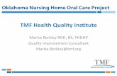 TMF Health Quality Institute Oral... · Aphthous Ulcer (Canker Sore) • Painful yellow-white ulcer • Not contagious • Usually found on inside of lips or cheeks • Burning, itching,