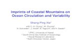 Imprints of Coastal Mountains on Ocean Circulation and ... · Imprints of Coastal Mountains on Ocean Circulation and Variability Shang-Ping Xie 1 with C. -H. Chang 1, W. Zhuang 2,