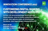 CUSTOMIZING DIGITAL BANKING WITH DEVELOPMENT SERVICES · INNOVATION CONFERENCE 2017 CUSTOMIZING DIGITAL BANKING WITH DEVELOPMENT SERVICES Chris Saari –AVP, Internet Banking Manager,