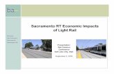 Sacramento RT Economic Impacts of Light Rail · Sacramento RT Economic Impacts of Light Rail Presentation: Rail-Volution Conference Salt Lake City, Utah September 8, 2005. ba Bay
