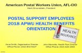 2018 APWU HEALTH BENEFITS · 2019-11-15 · A health insurance option dedicated to serving it’s members. Like you, your APWU Health Plan Director is a current Postal Employee and