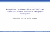 Endogenous Treatment Effects for Count Data …Sample selection vs Participation In many elds of applied work researchers need to model a count dependent variable y that is only observed
