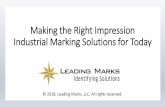 Making the Right Impression · SECONDARY MARKING Permanent identification Alpha/numeric characters Serial numbers Logos Previous solutions: Steel hand stamps Holders & type