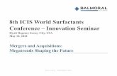 8th ICIS World Surfactants Conference –Innovation …balmoraladvisors.com/wp-content/uploads/2018/05/balmoral...8th ICIS World Surfactants Conference –Innovation Seminar Hyatt