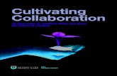 Cultivating Collaboration...a collaborative culture—and transform your nursing department. Nurture collaboration, build innovation. There are concrete steps you can take to build