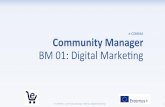eCOMMA Community)Manager BM01:’Digital’Marke4ng’ · 2018-10-25 · necessario’convincere’il’board’che’questa’sia una’ buona’idea.’ ’ Assumiamo’che: Il’rapporto’Lead"to"Close’è4(