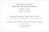 The Face of Fraud: What We Should Do About Itc1940652.r52.cf0.rackcdn.com/53a1be11b8d39a0334000b1a/Face-o… · The Face of Fraud: What We Should Do About It Midland, Texas February