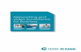 Networking and Video Surveillance for Business · networking solutions that provide our customers with secure, reliable, easy to manage high-performance networks. We sell our state-of-the-art