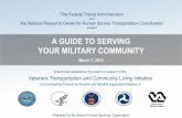 A GUIDE TO SERVING YOUR MILITARY COMMUNITY, March 7, 2012 · 2020-03-26 · A GUIDE TO SERVING YOUR MILITARY COMMUNITY . March 7, 2012 . A technical assistance document in support