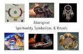 Native American Spirituality, Symbolism, & Rituals...Shamanism •A range of beliefs and practices ... enlightenment •Physical medicine wheels made of stone have been constructed